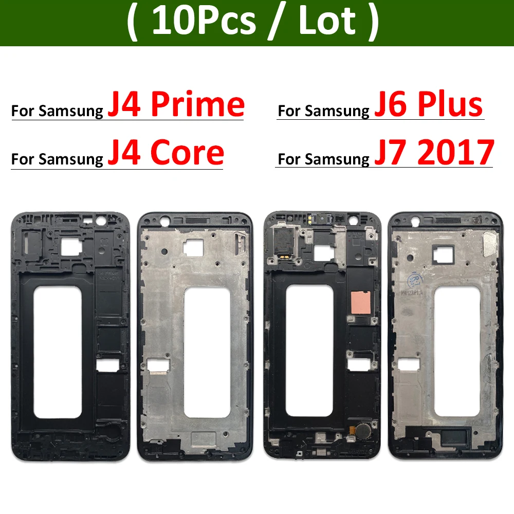 

10Pcs, Front Housing LCD Display Frame For Samsung J4 Prime J4 Core J6 Plus J610 J7 2017 Housing Middle Frame Bezel Plate Cover