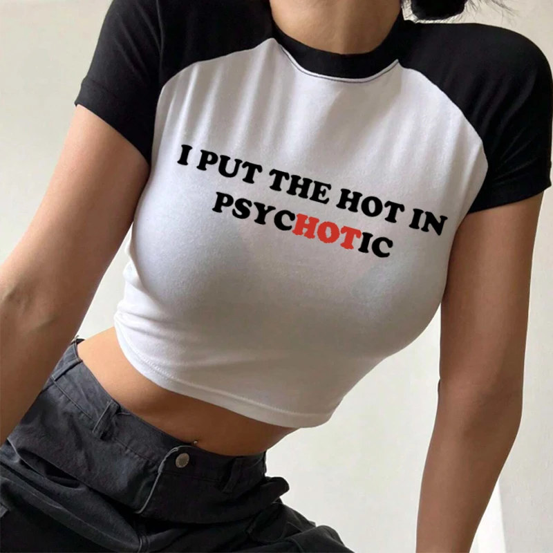 Women Vintage T Shirt I Put the Hot in Psychotic Letter Graphic Y2k Crop Tops Cute Baby Tee 2000s E-Girl Streetwear Summer Tee 3