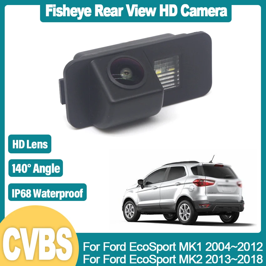 

CCD HD Fisheye Rear View Camera For Ford EcoSport MK1 2004~2012 MK2 2013~2018 Car Backup Reverse Parking Monitor Night Vision