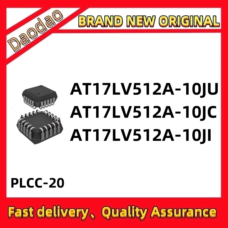 

Quality Brand New AT17LV512A-10JU AT17LV512A-10JC AT17LV512A-10JI AT17LV512A IC Chip PLCC-20