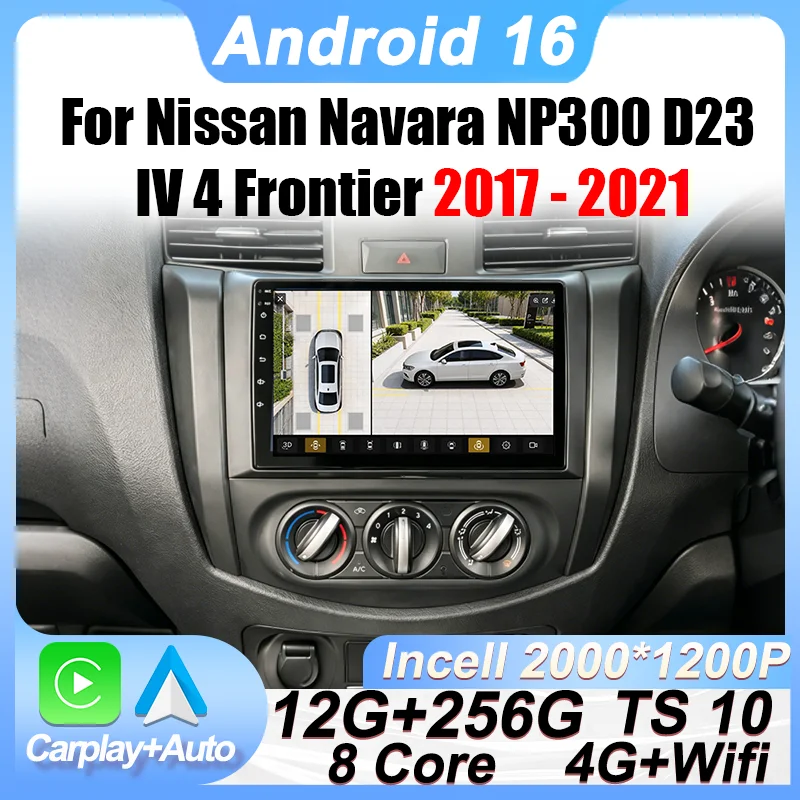 Autoradio Android 16 2din per Nissan Navara NP300 D23 IV 4 Frontier 2017 - 2021 CarPlay Navigazione GPS Auto BT 4G Stereo FM DVD
