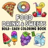 DRINK & SWEETS Bold-easy Patterns Coloring Book for Adults Cute Drawing Book Perfect Gift for Party and Birthday 1
