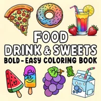 DRINK & SWEETS Bold-easy Patterns Coloring Book for Adults Cute Drawing Book Perfect Gift for Party and Birthday 1