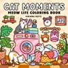 Cat Moments Adult Coloring Book Unique Book for Relaxation Upgraded Paper for Comfortable Coloring Perfect Gift Friend 1