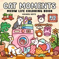 Cat Moments Adult Coloring Book Unique Book for Relaxation Upgraded Paper for Comfortable Coloring Perfect Gift Friend 1