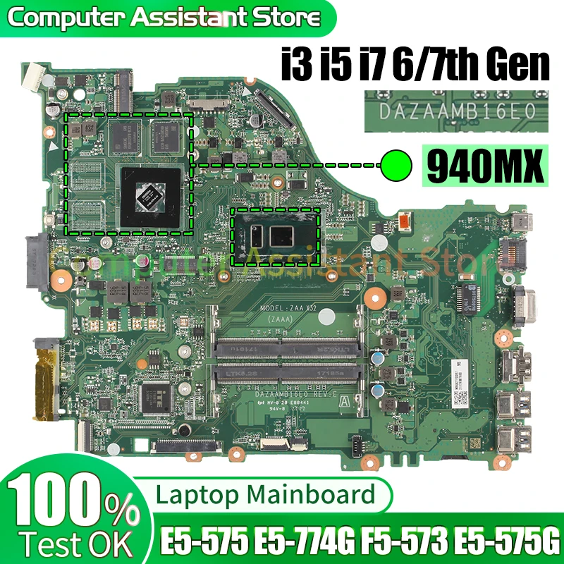 

Материнская плата для ноутбука ACER E5-575 E5-774G F5-573, материнская плата DAZAAMB16E0 NBG041100A i3 i5 i7 7/8 поколения 940MX