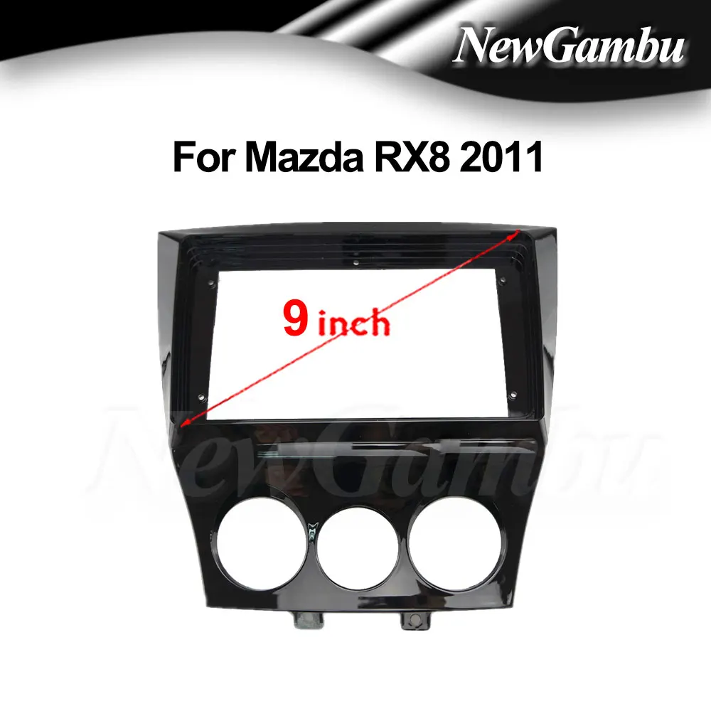 

9-дюймовый автомобильный радиоприемник NewGambu, подходит для Mazda RX8 RX 8 2011, DVD, GPS, Mp5, ABS, ПК, пластиковая панель, приборная панель, плоская рама