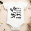 Pack my Diapers I Am Going Racing With Daddy Baby Boy Clothes Bodysuit Short Sleeve Summer Fashion Harajuku Toddler Jumpsuit 1