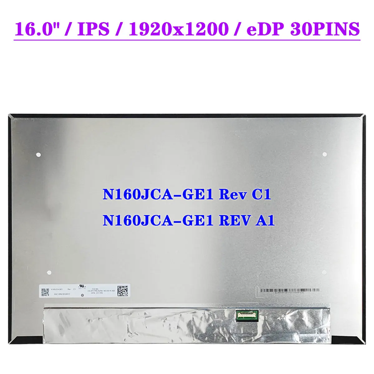 

16,0 "IPS N160JCA-GE1 Rev C1 REV A1 матрица ноутбука Screen FHD 1920x1200 100% sRGB LCD Display Panel EDP 30pins