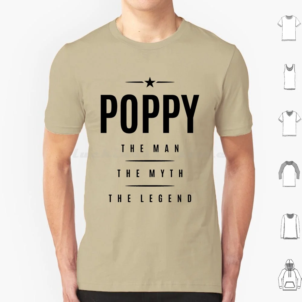 Mens Poppy The Man The Myth The Legend-Dad & Nonno T Shirt Uomo Donna Bambini 6Xl Poppy Poppy Poppy For Poppy Best Poppy Ever