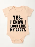 Short Sleeve Toddler Romper Infant Jumpsuit Newborn Baby Girl Boy Clothes Bodysuit Yes I Know Look Like My Daddy Print Onesie 1