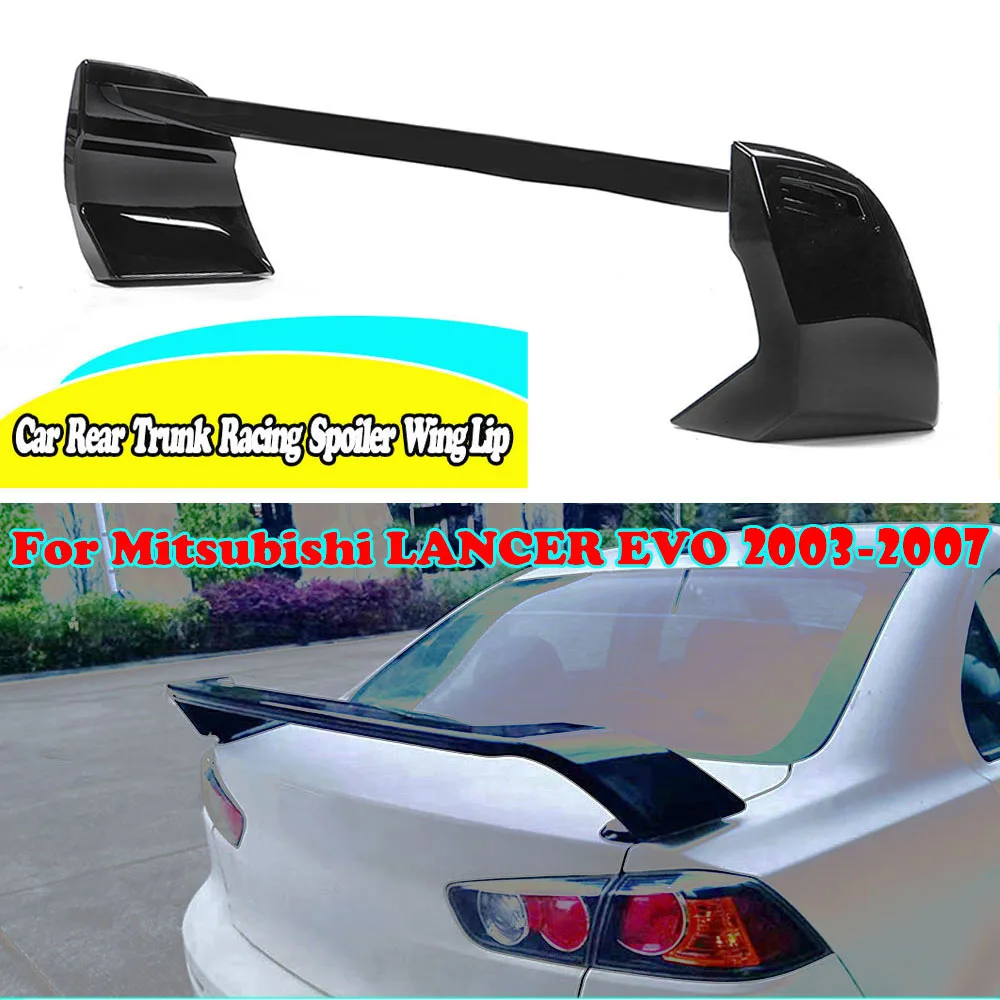 Für Mitsubishi LANCER EVO 7 8 9 2003 2004 2005 2006 2007 Spoiler Auto  Schwanz Flügel Dekoration Hinten Stamm Spoiler flügel Für LANCE EVO -  AliExpress