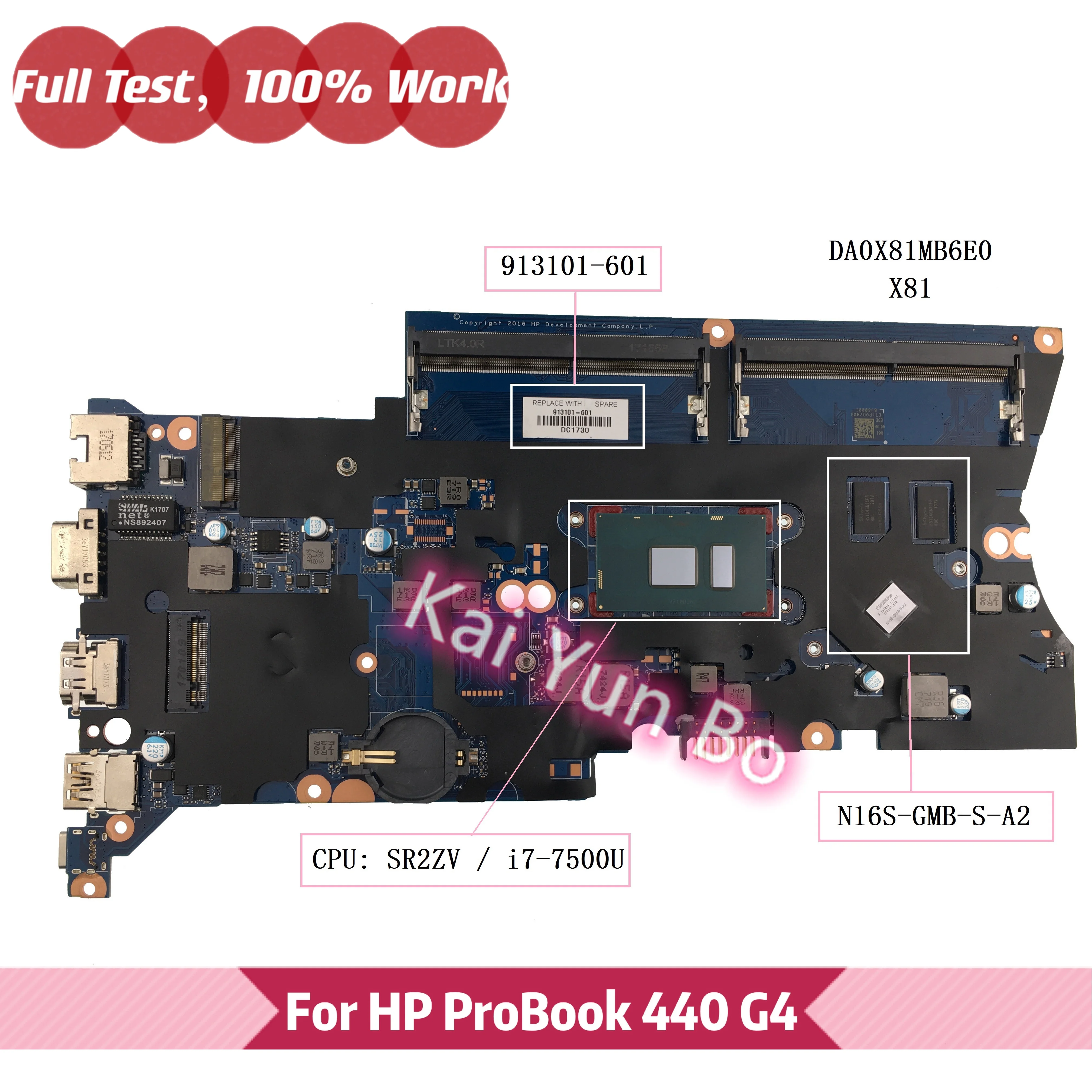 

913101-601 X81 For HP Probook 440 G4 Laptop Motherboard 913101-001 913101-501 DA0X81MB6E0 with I7-7500U CPU 930MX/2G GPU DDR4