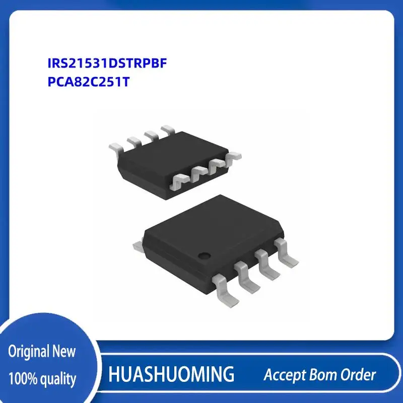 

10 шт./партия, новинка, IRS21531DSTRPBF IRS21531D IRS2153ID 82C251 A82C251 PCA82C251 PCA82C251T sop-8