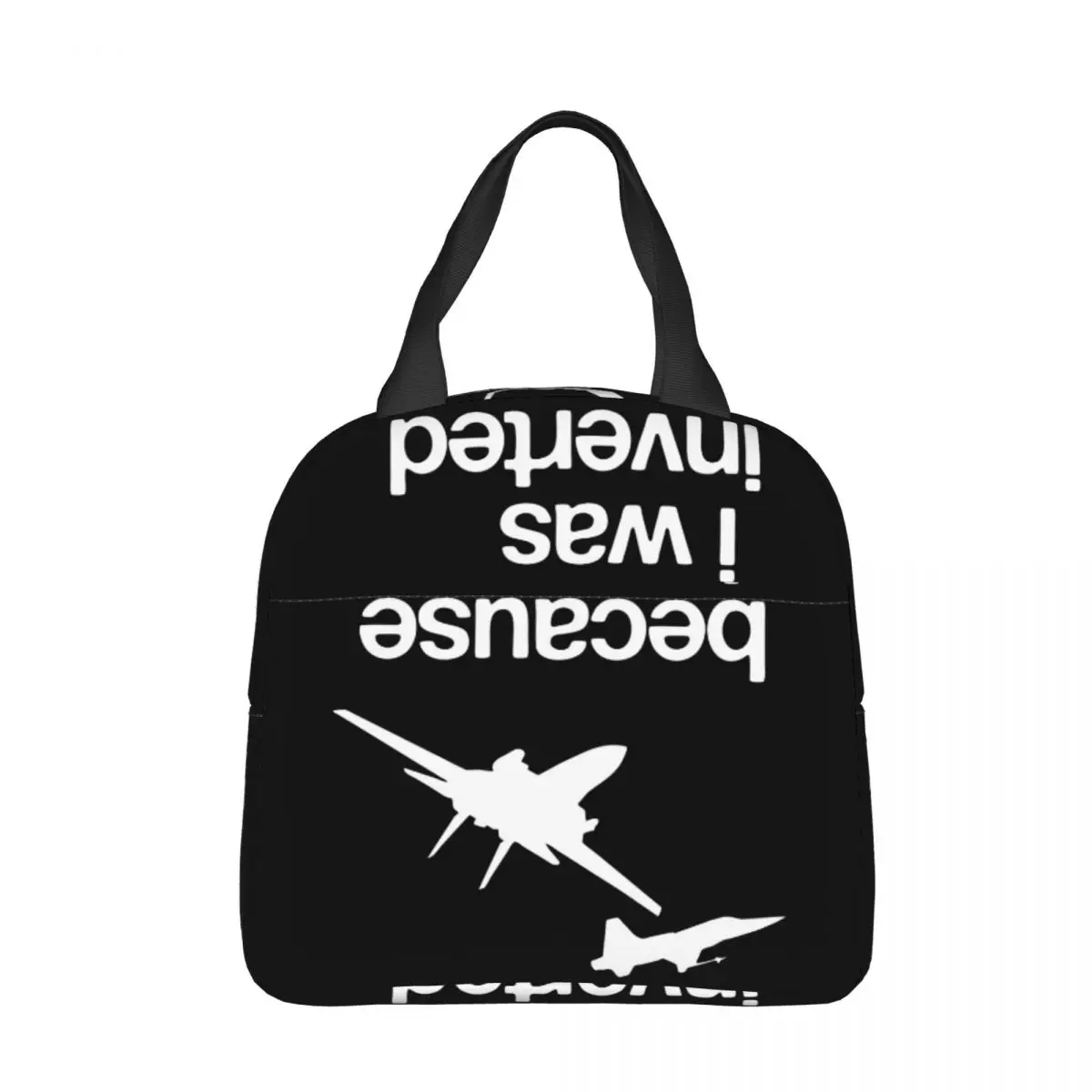

Because I Was Inverted Insulated Lunch Bags Thermal Bag Meal Container Pilot Plane Fighter Tote Lunch Box Men School Outdoor