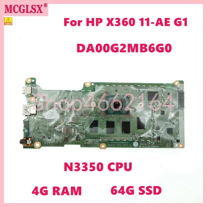 

DA00G2MB6G0 с процессором N3350 4G-RAM 64G-SSD ноутбук для HP ProBook X360 11-AE G1 материнская плата для ноутбука протестирована ОК бесплатная доставка б/у