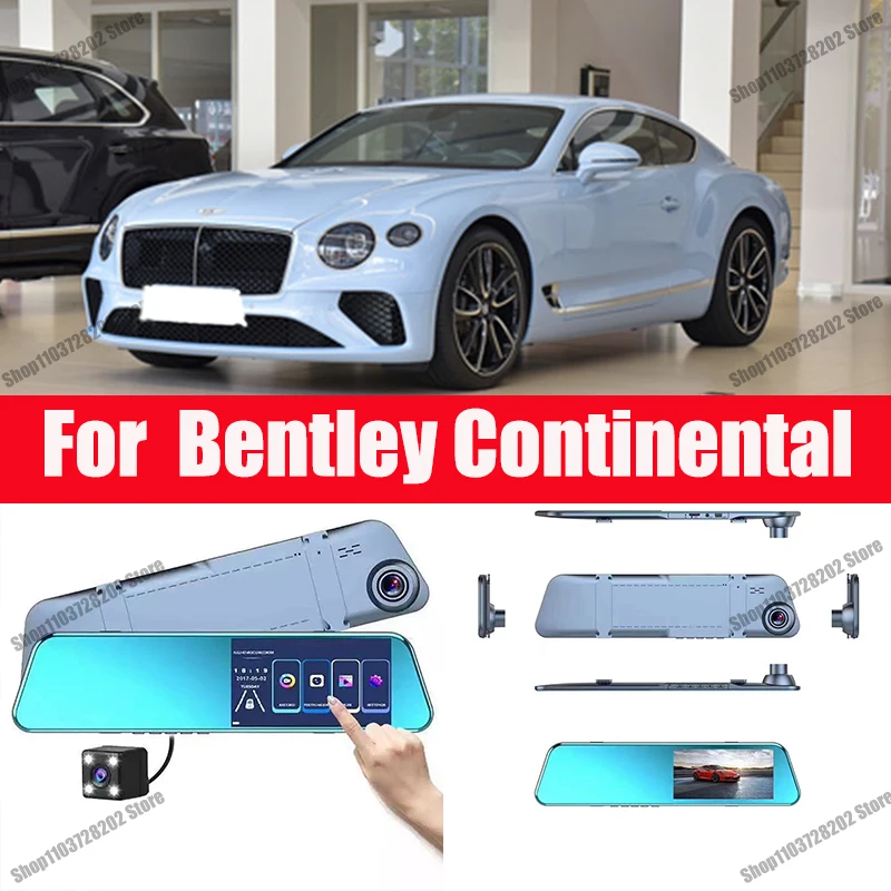

For Bentley Continental Camera Car Touch Screen Video Recorder Rearview mirror Dash Cam Front and Rear Camera Mirror DVR