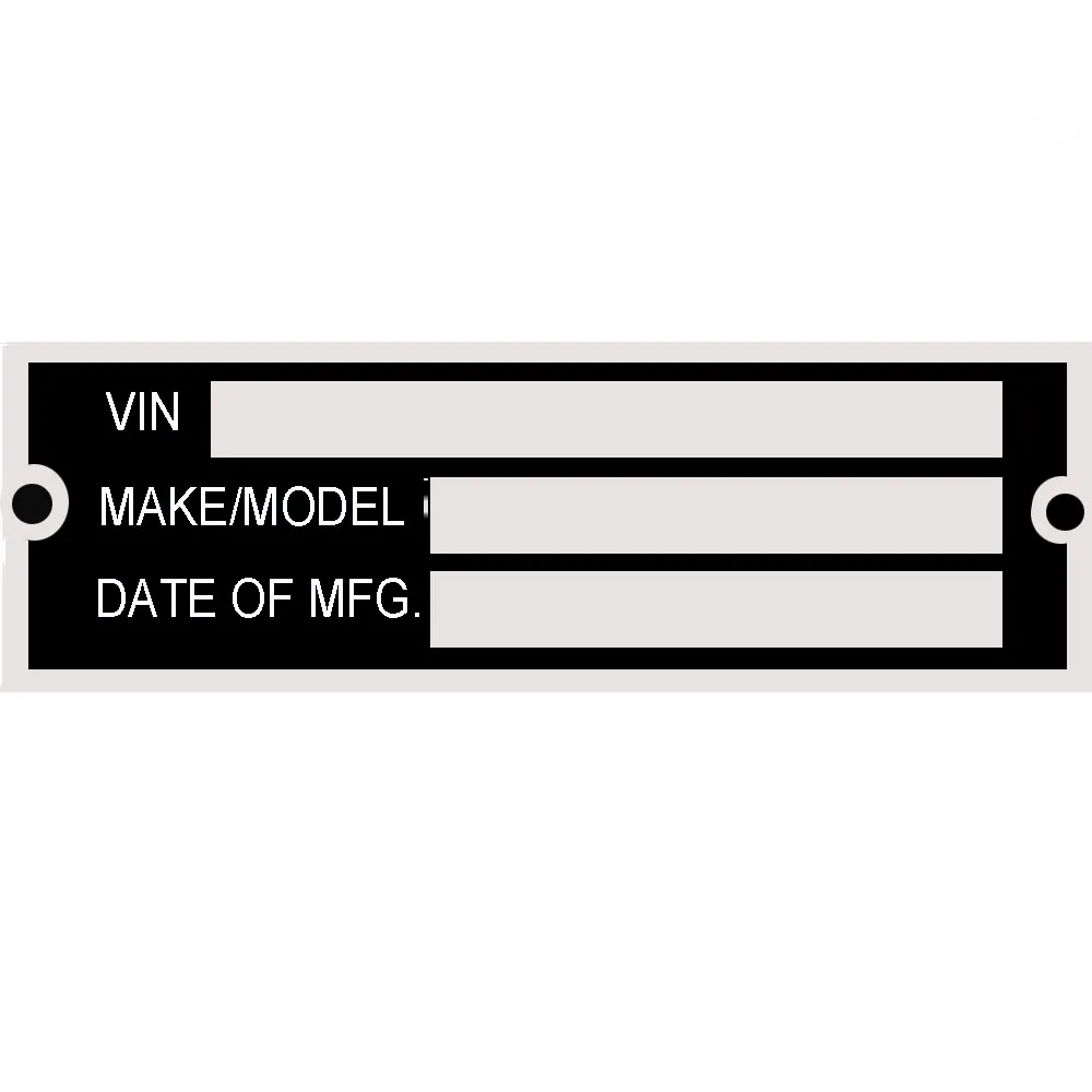 VIN SERIAL ID TAG PLATE DATA BLANK CAR TRUCK HOT ROD EQUIPMENT TRAILER MAKE/MODE