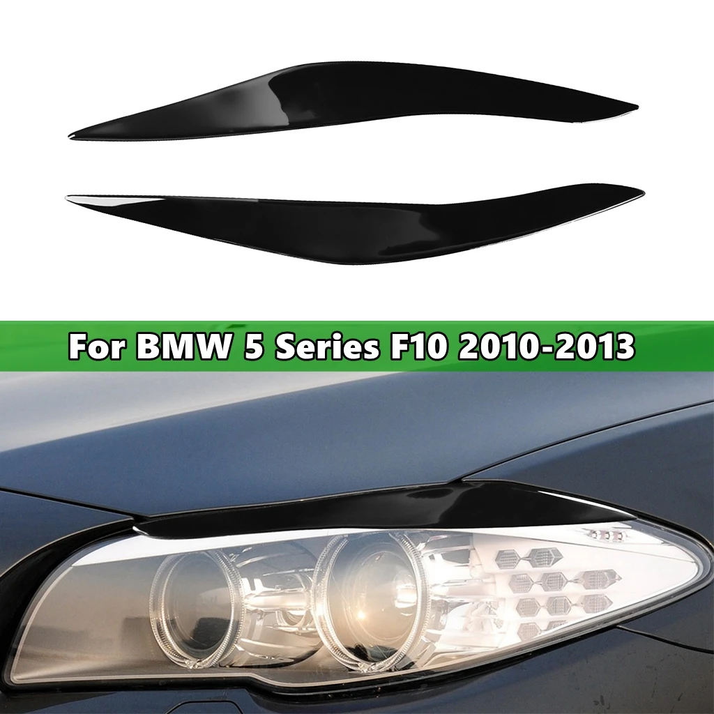 

1Pair Black Headlights Eyebrow Eyelids Trim Cover For BMW 5 Series F10 2010 2011 2012 2013 Car Stickers Eyelids Trim Cover