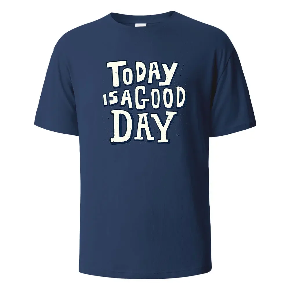 

Футболки с принтом Today Is A Good Day, летние футболки из 100% хлопка для мужчин и женщин, повседневные футболки оверсайз