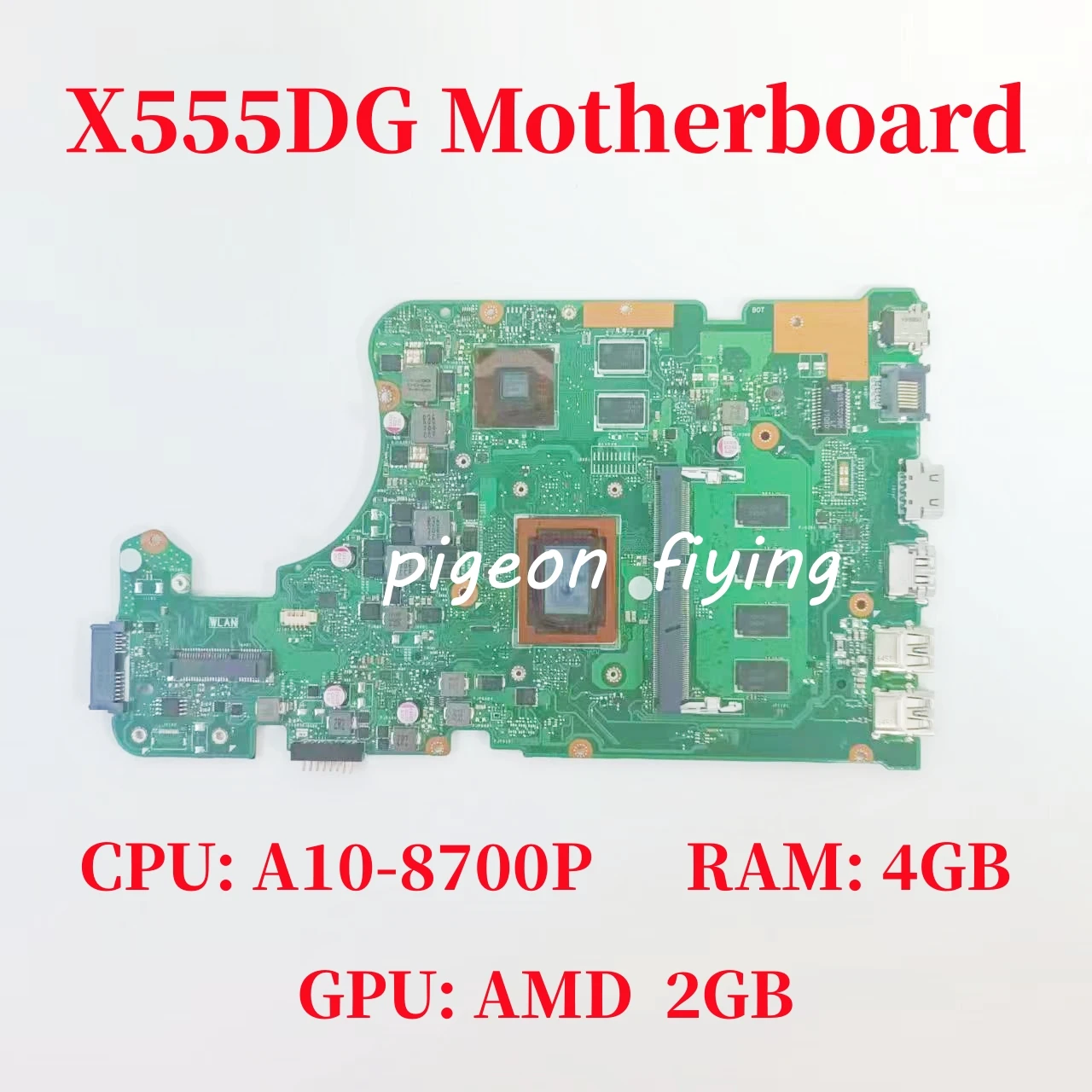 

X555DG Mainboard For ASUS X555DG X555DA Laptop Motherboard CPU: A10-8700P GPU: AMD 2GB RAM: 4GB 100% Test OK