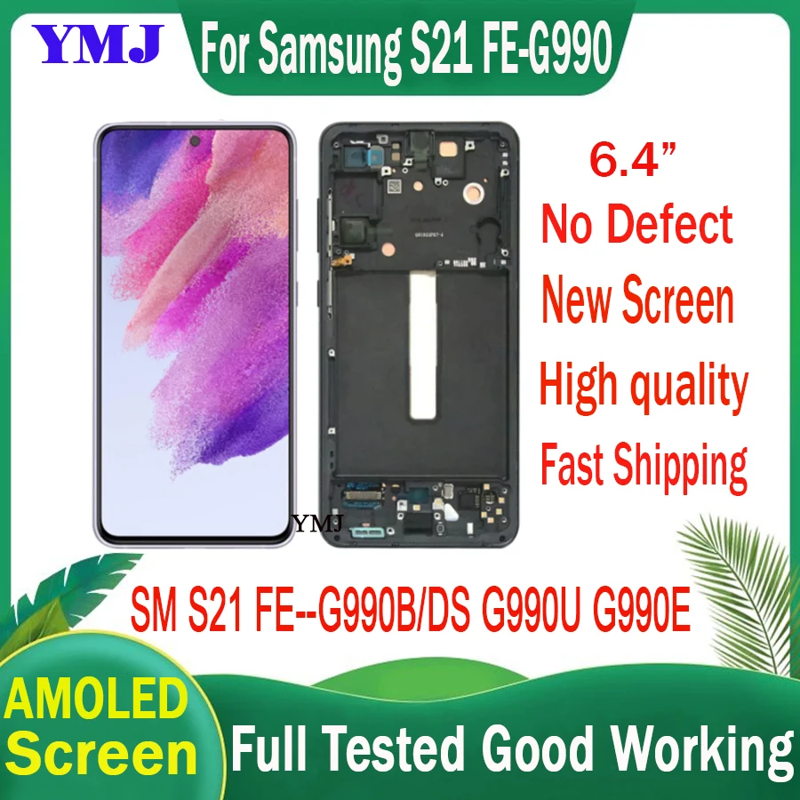 

New AMOLED For Samsung Galaxy S21 G991B/DS Touch Screen With Frame Digitizer Replacement S21 Plus G996/S21FE G990/S21 Ultra G998