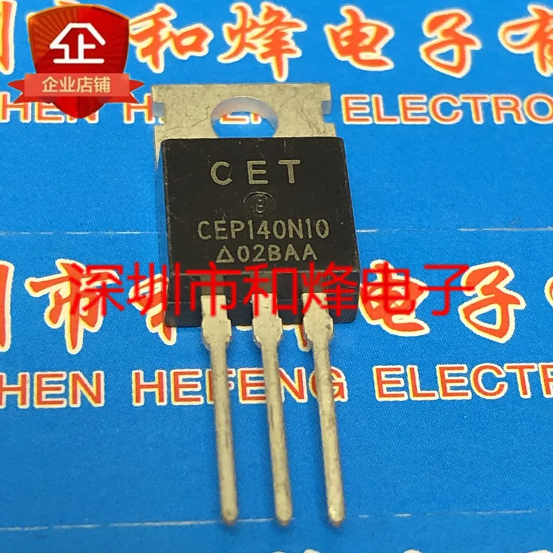 

5 шт.-10 шт., CEP140N10 TO-220 100V 137A, новый и оригинальный НА СКЛАДЕ
