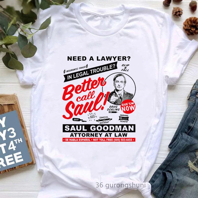 

Better Call Saul Graphic Print Tshirt Women'S Clothing Funny White T Shirt Femme Harajuku Shirt Summer Fashion Female T-Shirt