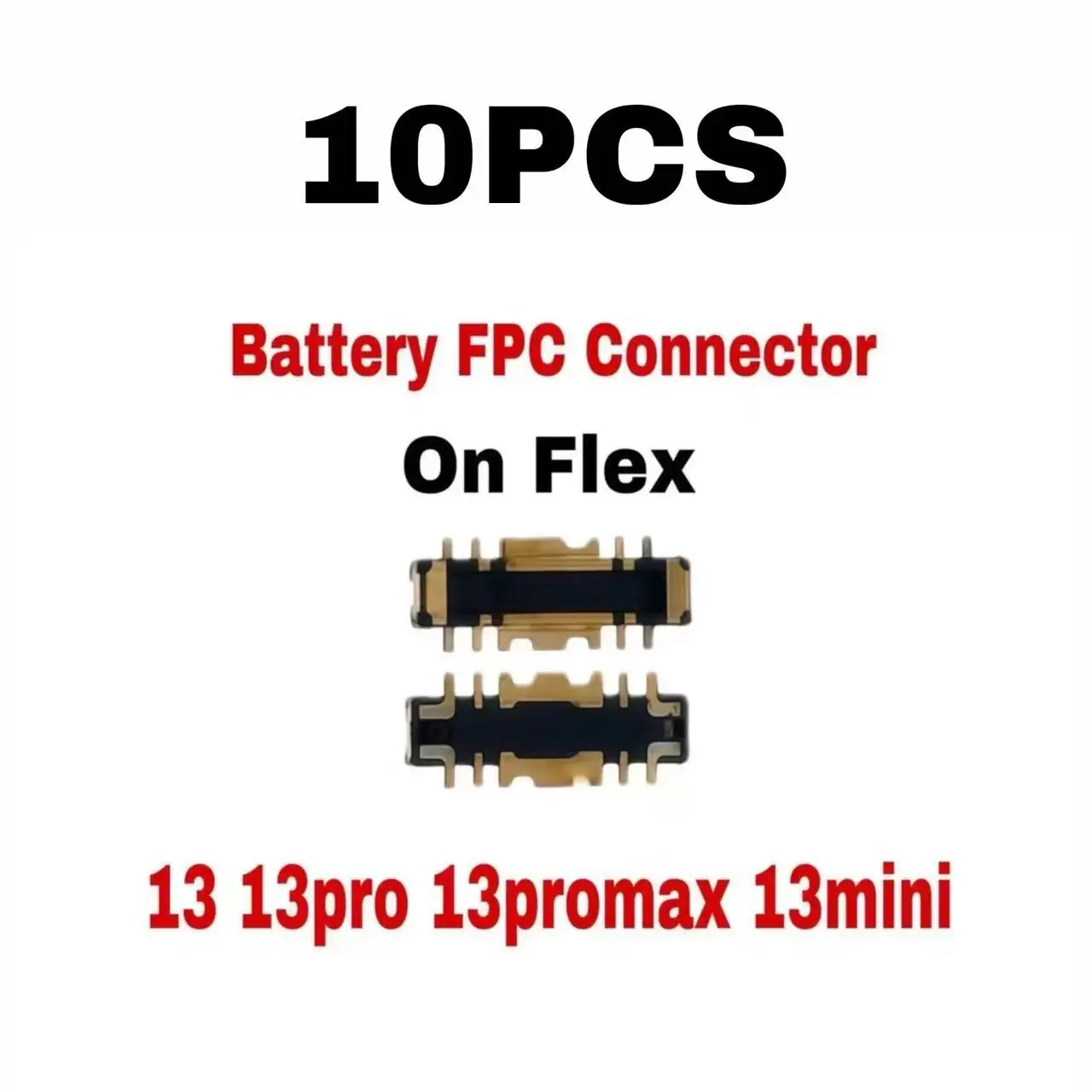 Cavo flessibile con connettore FPC per batteria (10 pezzi) per iPhone 14 15 Plus 13 12 11 Pro Max 7 6S X XR 8 Plus Clip Plug - Image 5