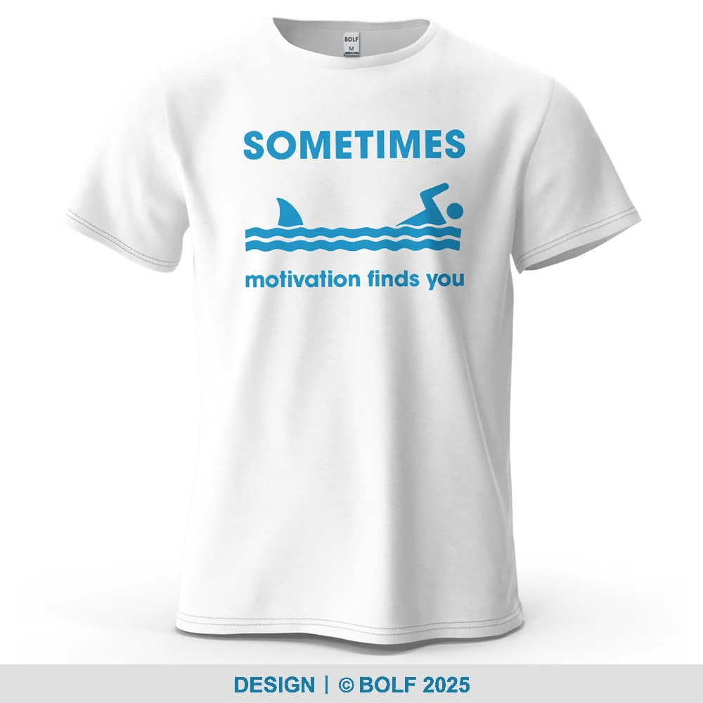 Sometimes Motivation Finds You Printed Men's T-Shirt 100% Cotton Oversized Humorous Graphic Tees for Women Tops Tees Streetwear