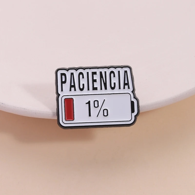 Paciencia 1% Funny Spanish Quote Enamel Pin Red Bar Low Battery Brooch Lapel Badge Jewelry Accessories Gift for Friends Image 5