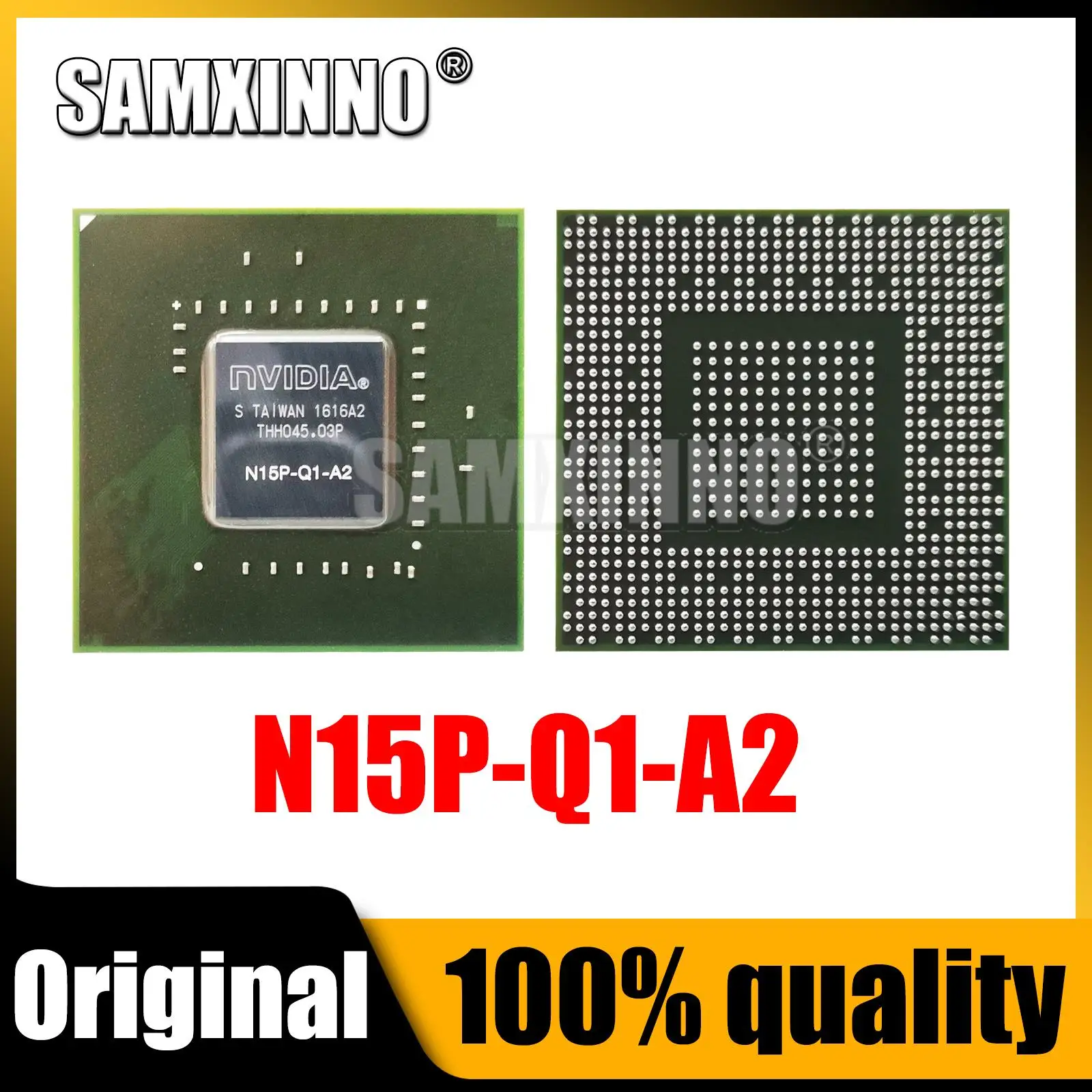 

100% New N15P-Q1-A2 BGA Chipset