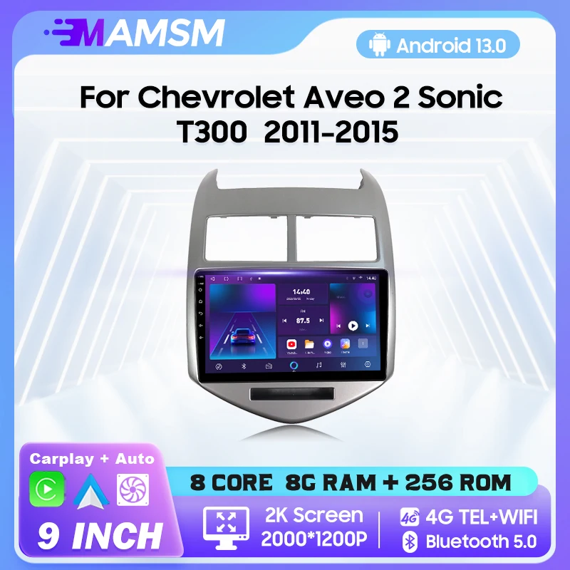 MAMSM Android 13 Autoradio per Chevrolet Aveo 2 Sonic T300 2011-2015 lettore Video multimediale navigazione GPS 4G Carplay Autoradio