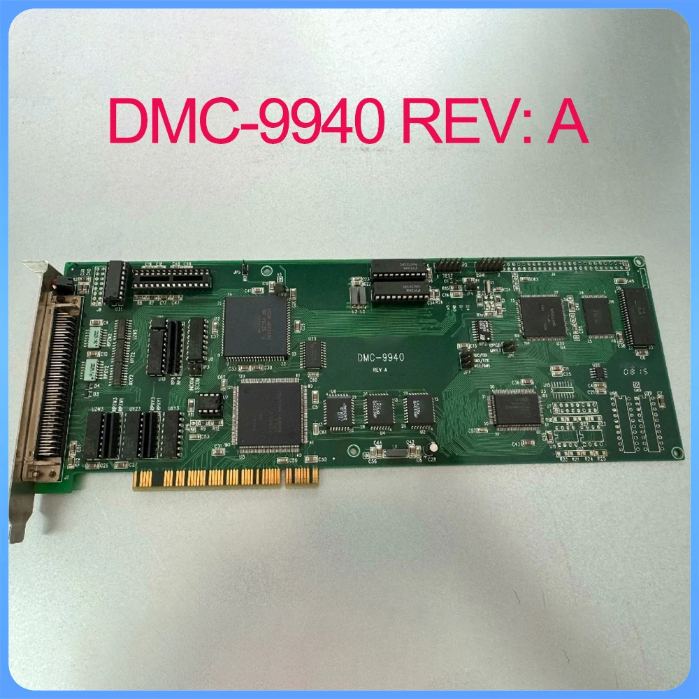 DMC-9940 REV: A motion control card 1 DMC 9940 REV A motion control card