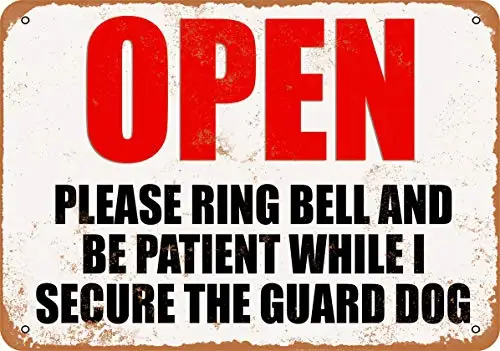 

Metal Sign - Be Patient While I Secure The Guard Dog - Vintage Look