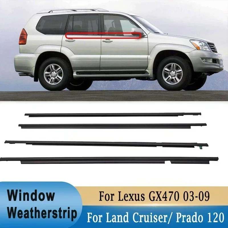 Window Weatherstrips For Toyota Land Cruiser Prado 120 Series Side Door Moulding Rubber Trim Seal For Lexus GX470 2003-2009 4Pcs