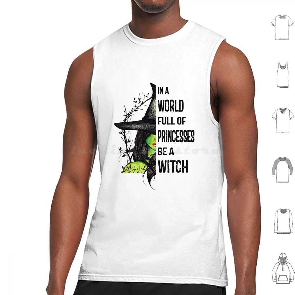 In A World Full Of Princesses Be A With Tank Tops Vest Sleeveless In World Full Princesses