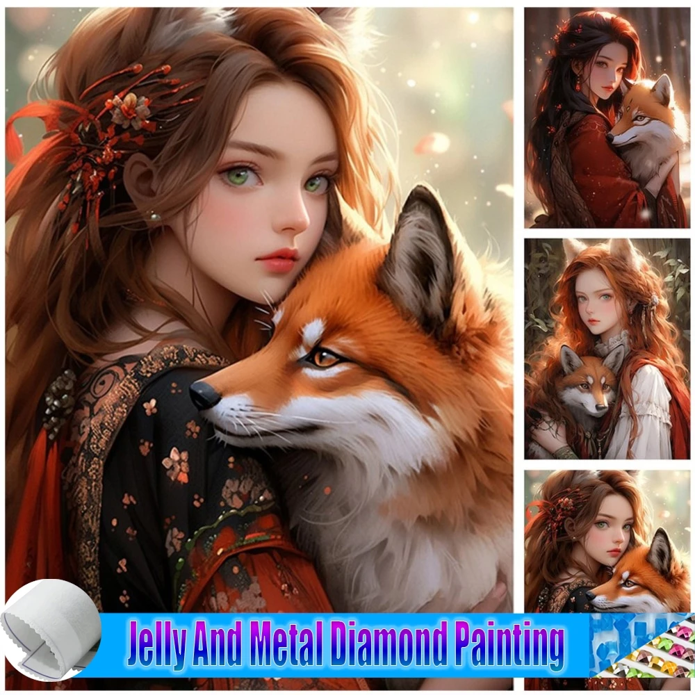 

New Arrival Jelly And Metal Diamond Painting Fox Girl 5D DIY Full Mosaic Cross Stitch Kits Art Handmade Embroidery Home Decor