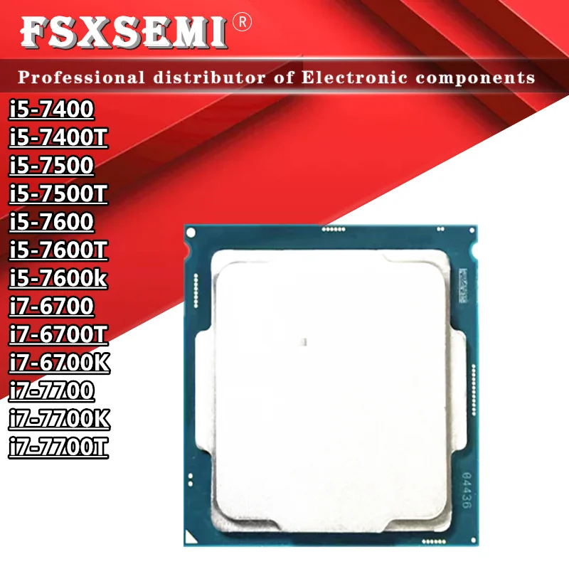 I5 7400 I5 7400T I5 7500 I5 7500T I5 7600 I5 7600T I5 7600k I7 6700 I7 i5-7400-i5-7400t-i5-7500-i5-7500t-i5-7600-i5-7600t-i5-7600k-i7-6700-i7
