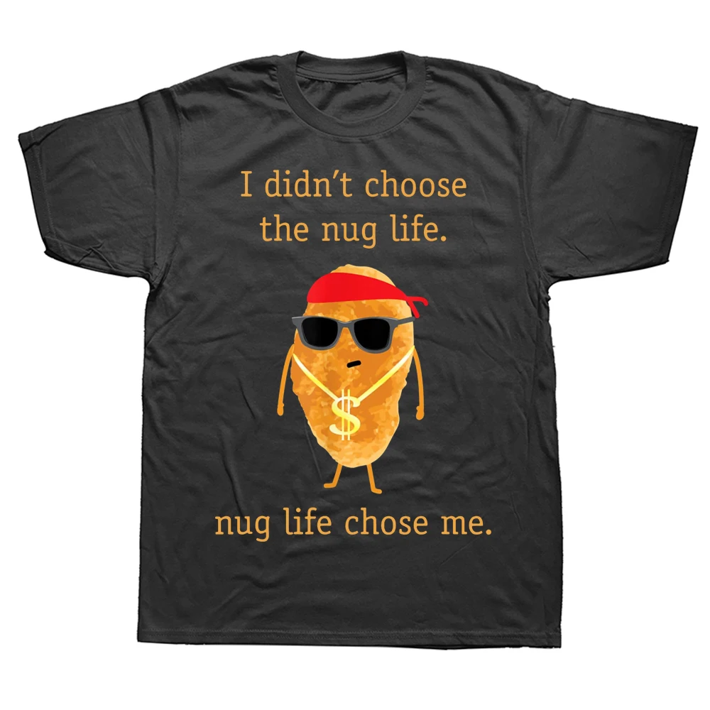 

Funny Nugget Nug Life T Shirts Summer Style Graphic Cotton Streetwear Short Sleeve Birthday Gifts T-shirt Mens Clothing