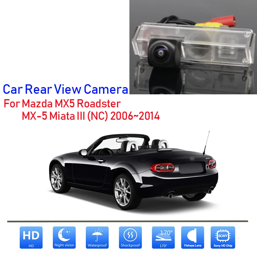 

CCD Night Vision Rear View Camera HD For Mazda MX5 Roadster MX-5 Miata III (NC) 2006 2007 2008 2009 2010 2011 2012 2013 2014