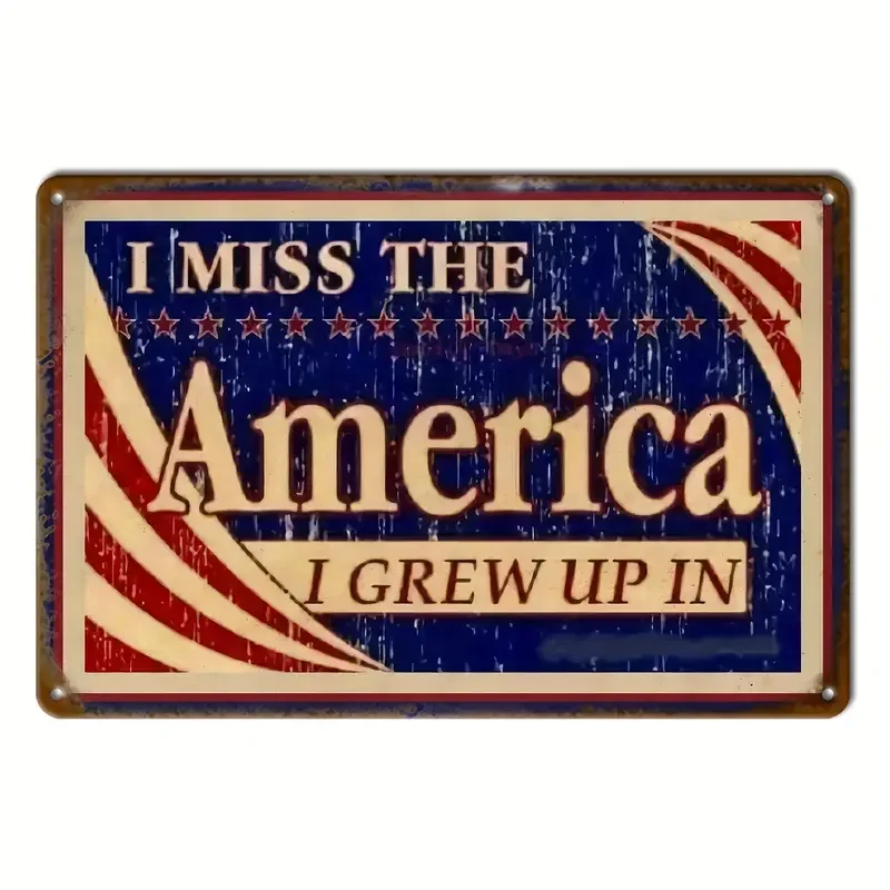 1pc ironic retro metal tin signs I miss the America I grew up in funny posters suitable for wall decoration street yard garage h