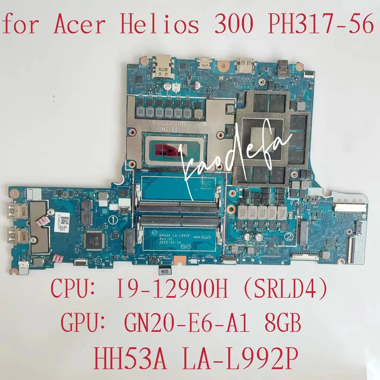 

HH53A LA-L992P For Acer Predator Helios 300 PH317-56 Laptop Motherboard CPU: I9-12900H SRLD4 GPU:GN20-E6-A1 RTX3070 8GB Test OK