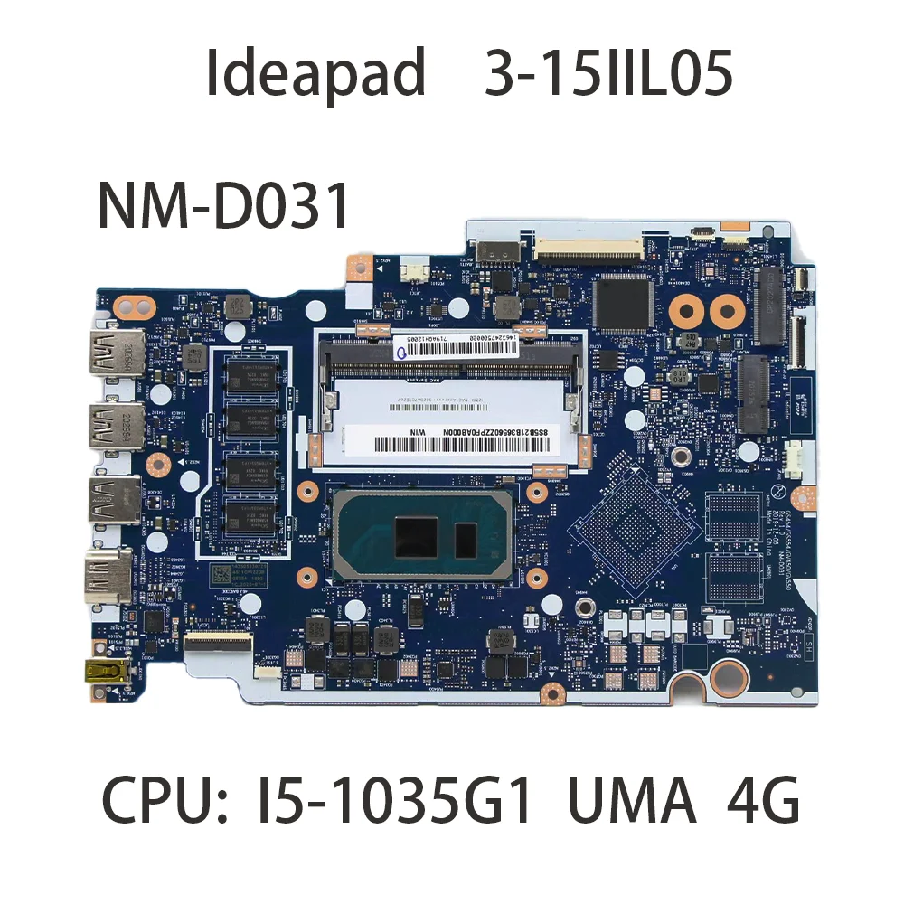 

Laptop Motherboard For Lenovo Ideapad 3-15IIL05 NM-D031 Motherboard CPU：I5-1035G1 UMA 4G FRU: 5B21B36560