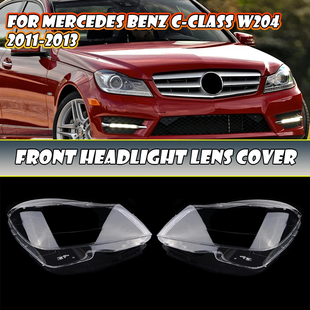

Car Front Lampshade Glass Lens Case Headlight Cover HeadLamp Shade For 2011 2012 2013 Mercedes Benz C Class W204 C180 C200 C260
