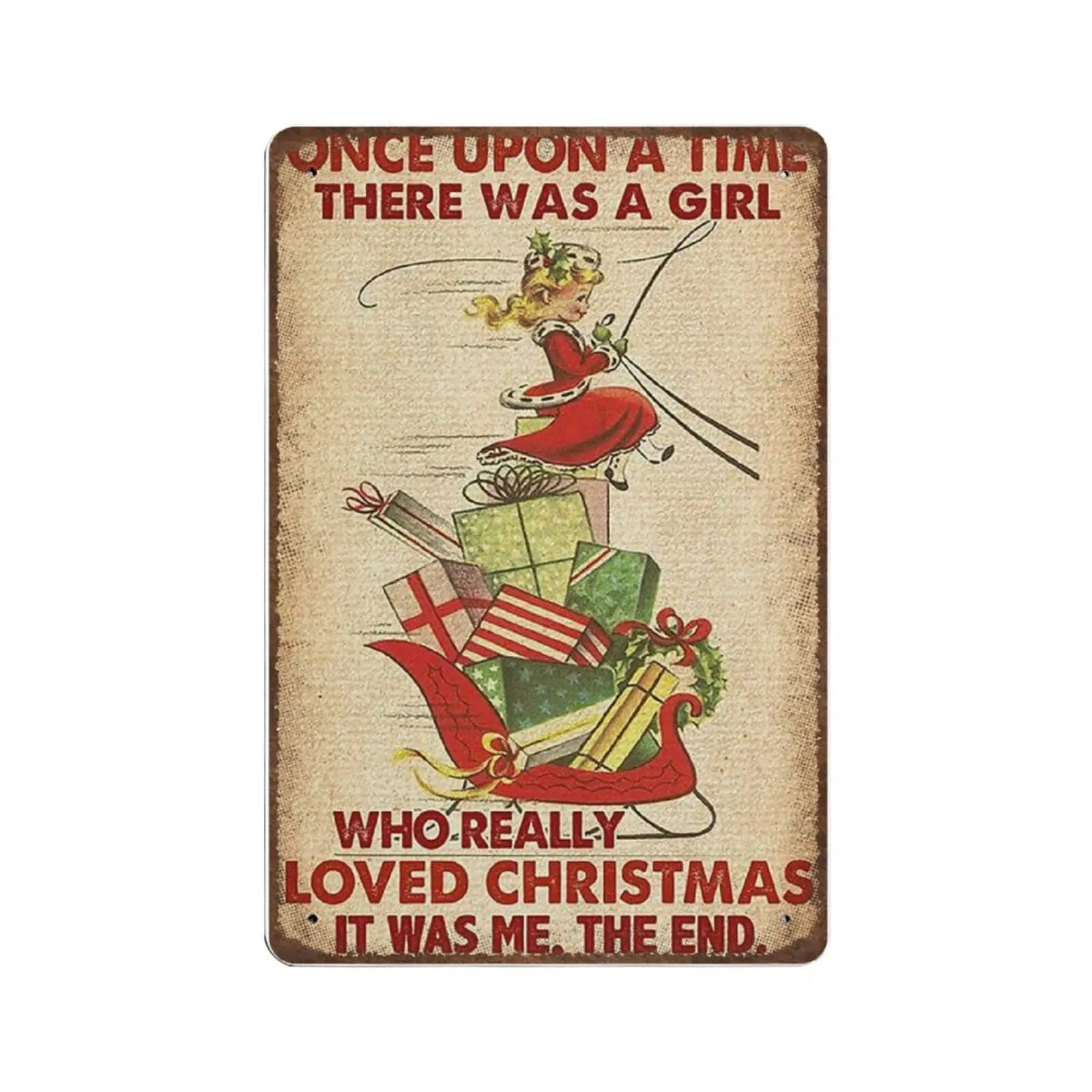 

Vintage Metal Tin Sign Plaque,Once upon A Time There Was A Girl Who Really Loved Christmas Tin Sign ,Man cave Pub Club Cafe Home