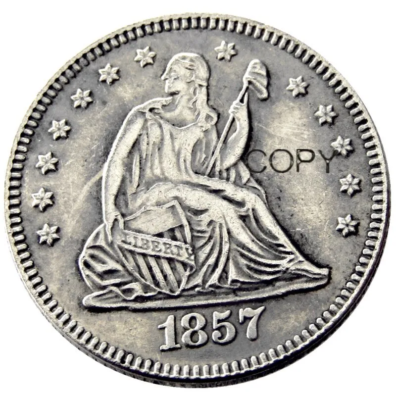 

США 1857 P/O/S сидя свобода квартер доллар Посеребренная КОПИЯ монета