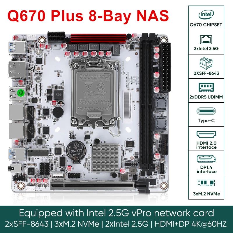 Q670 Plus Intel vPro 8-Bay NAS Motherboard 12/13/14th Gen LGA1700 3xNVMe 2xSFF-8643 1xPCIE5.0x16 2xDDR5 2x2.5G LAN ITX Mainboard 3