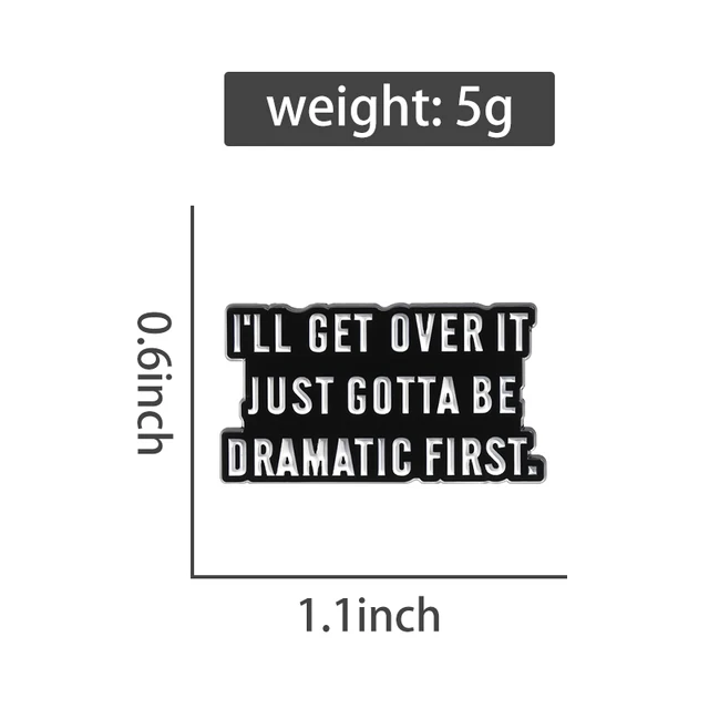 I'LL GET OVER IT Enamel Pin Brooches Lapel Badge 1