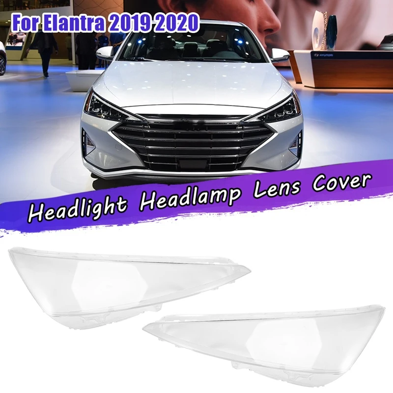 

1 Pair Left Right Headlight Lens Cover Head Light Lamp Shade For Hyundai Elantra 2019 2020